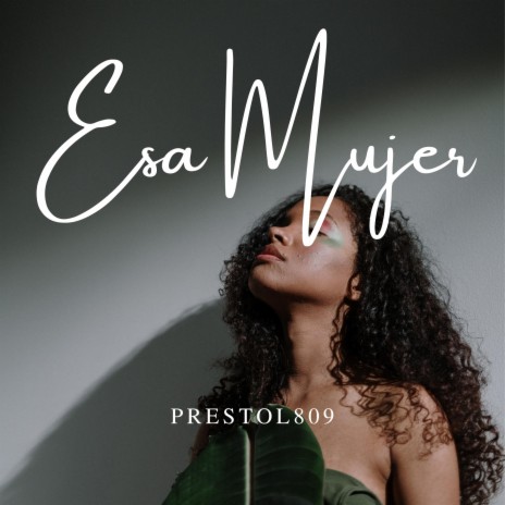 Esa Mujer | Boomplay Music