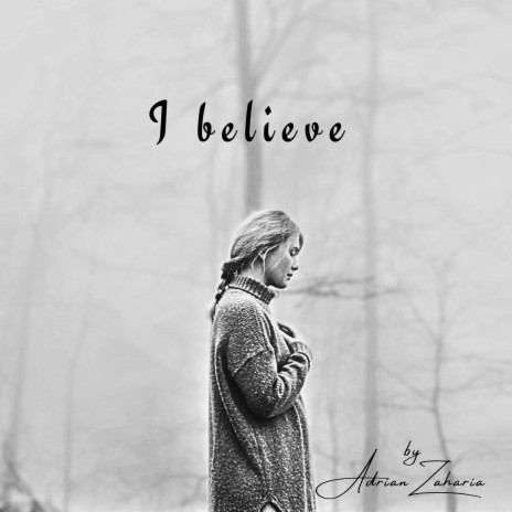 I Believe | Boomplay Music