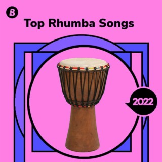 Top Rhumba Songs 2022