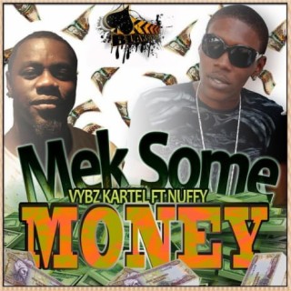 Mek Some Money (feat. Nuffy) - Single