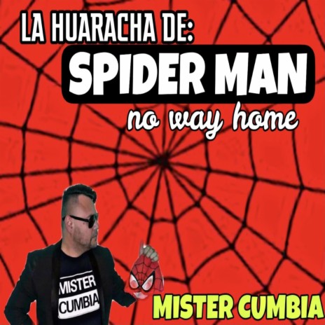 La Huaracha De Spider Man No Way Home | Boomplay Music