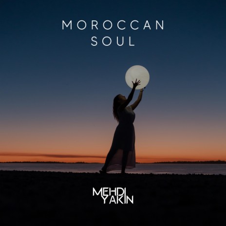 Moroccan Soul | Boomplay Music