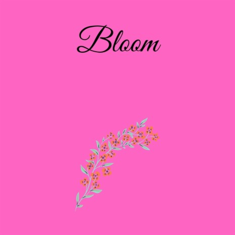 Bloom | Boomplay Music