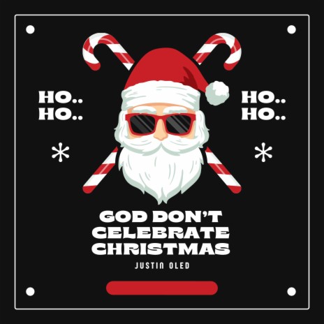 God Don't Celebrate Christmas
