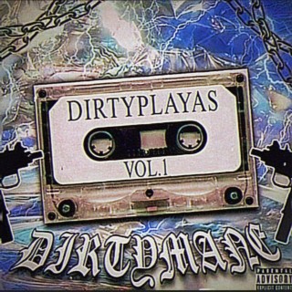 Dirty Playas, Vol.1