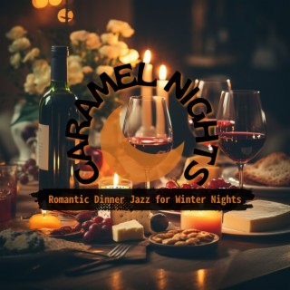 Romantic Dinner Jazz for Winter Nights