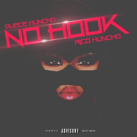 No Hook ft. Rico Huncho | Boomplay Music