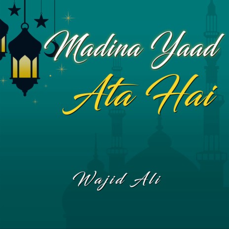 Madina Yaad Ata Hai | Boomplay Music