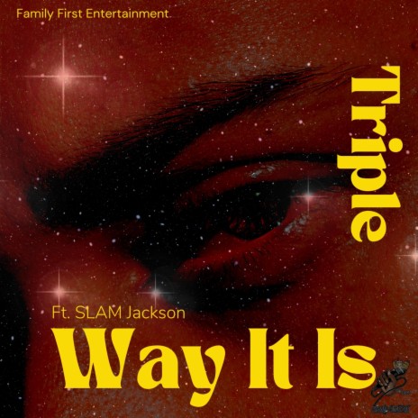 Way It Is ft. SLAM Jackson | Boomplay Music