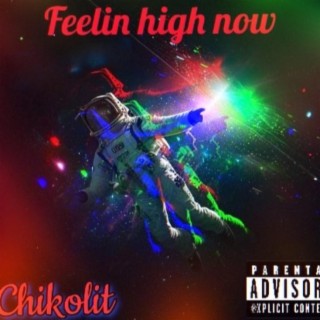 Feelin High Now lyrics | Boomplay Music