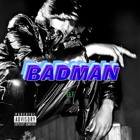 BADMAN | Boomplay Music