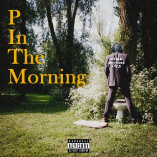 P In The Morning