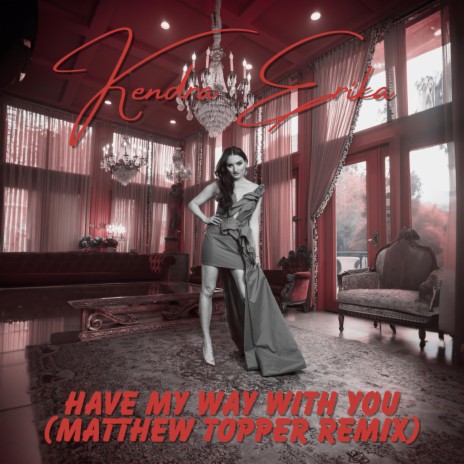 Have My Way With You (Matthew Topper Extended Remix) | Boomplay Music