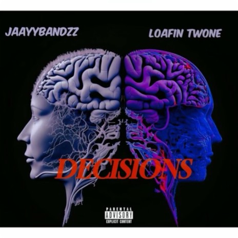 Decisions ft. Loafin Twone | Boomplay Music