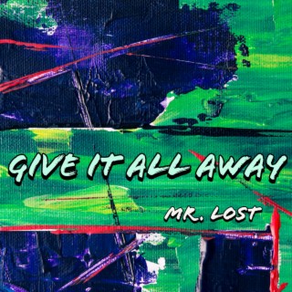 Give It All Away