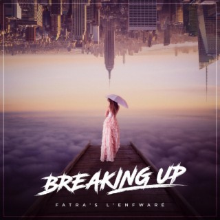 Breaking Up