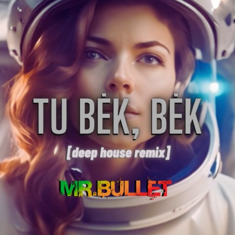 Tu Bėk, Bėk (deep house remix) | Boomplay Music