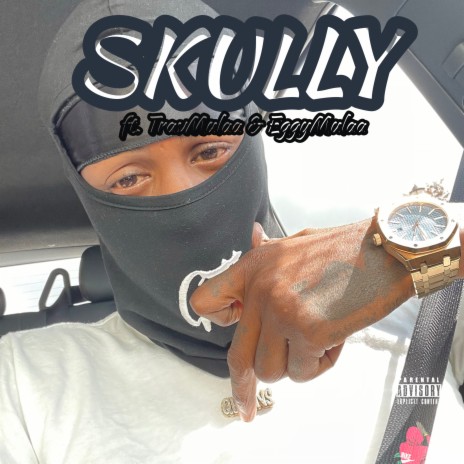 Skully ft. Eggy Mulaa & TravMulaa | Boomplay Music