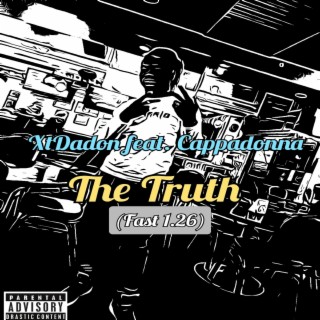 The Truth (Fast 1.26) (feat. Cappadonna)