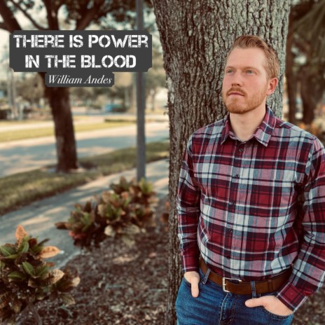 There Is Power In The Blood | Boomplay Music