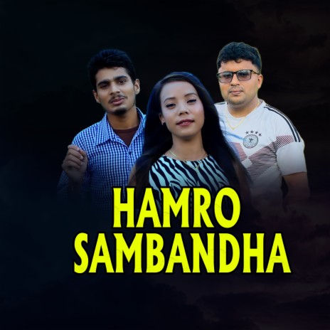 HAMRO SAMBANDHA ft. China Thapa Magar & Maheshwor Timilsina | Boomplay Music