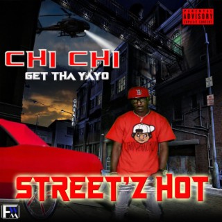 Chi Chi (get tha yayo)