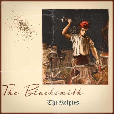 The Blacksmith | Boomplay Music