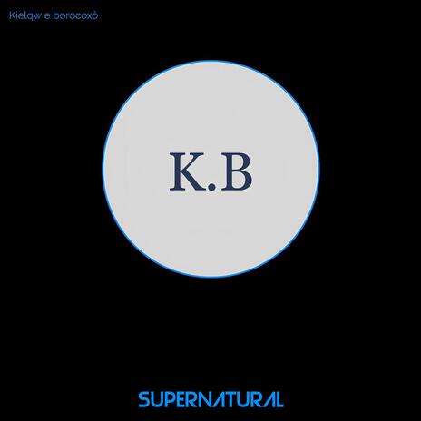 Supernatural ft. Borocoxô | Boomplay Music