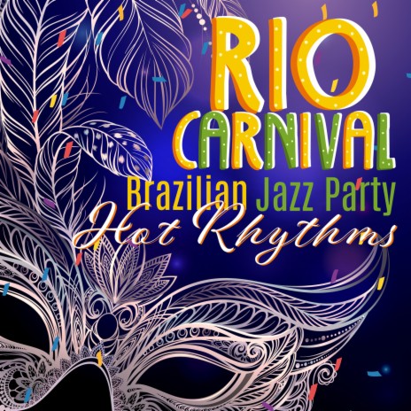 Rio Carnival ft. Cafe Latino Dance Club & BossaNova