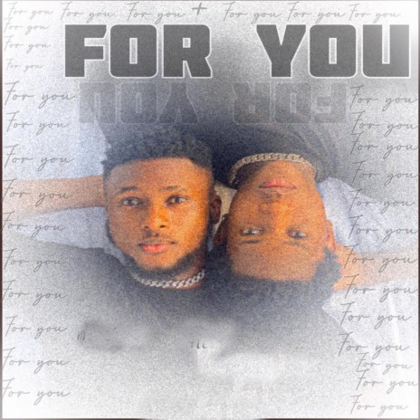 For You ft. Austinetunes | Boomplay Music