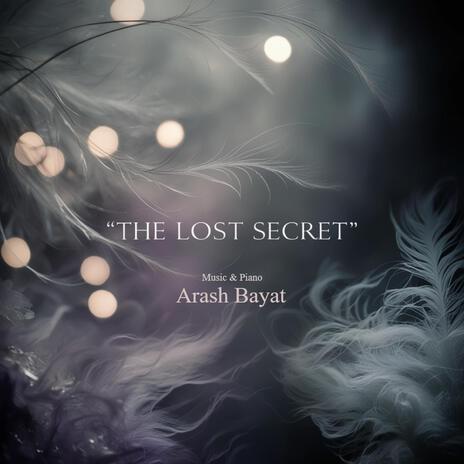 The Lost Secret | Boomplay Music