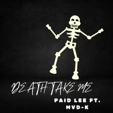 Death Take Me ft. MVD-K