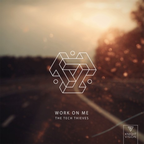 Work On Me | Boomplay Music