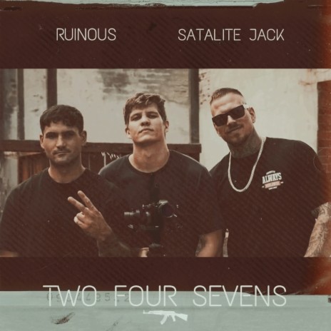 Two Four Sevens ft. Satalite Jack | Boomplay Music