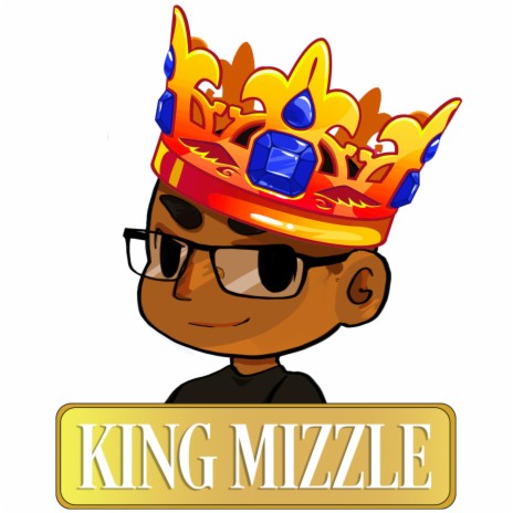 King Mizzle | Boomplay Music