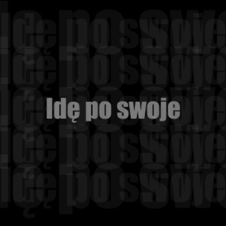 Idę po swoje