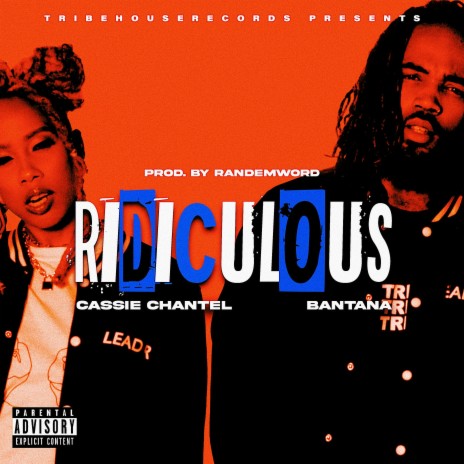 Ridiculous ft. Cassie Chantel | Boomplay Music