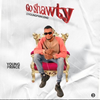Go Shawty (Go Shawty) | Boomplay Music