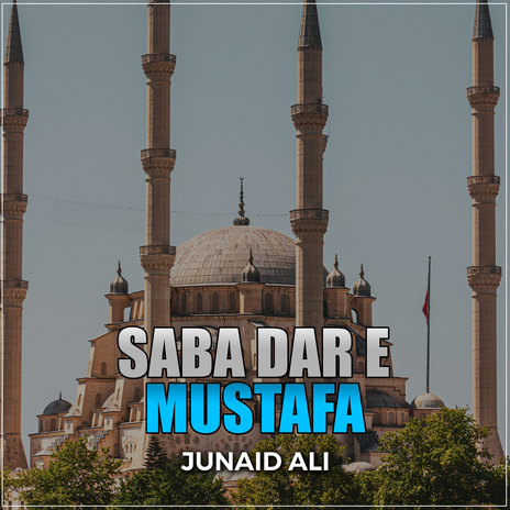 Saba Dar e Mustafa