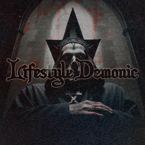 Lifestyle Demonic | Boomplay Music