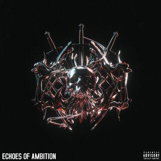 Echoes Of Ambition