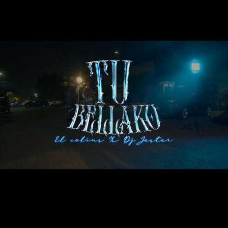 Tu Bellako ft. El Colins