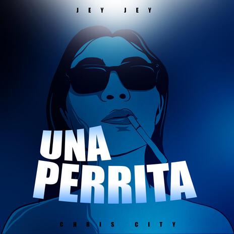 Una Perrita | Boomplay Music