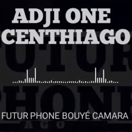 FUTUR PHONE BOUYÉ CAMARA | Boomplay Music