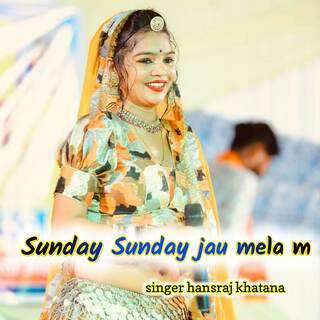 Sunday Sunday jau mela m