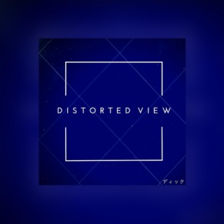 Distorted View