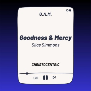 Goodness and Mercy lyrics | Boomplay Music