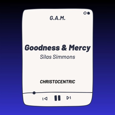 Goodness and Mercy | Boomplay Music
