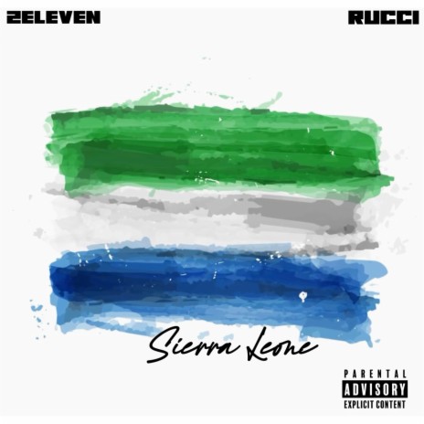 Sierra Leone ft. Rucci | Boomplay Music