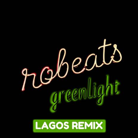 greenlight (lagos remix) | Boomplay Music